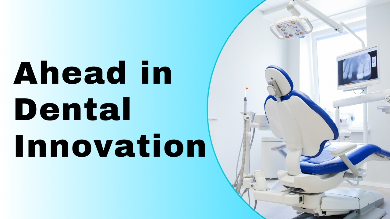 Dental Innovation